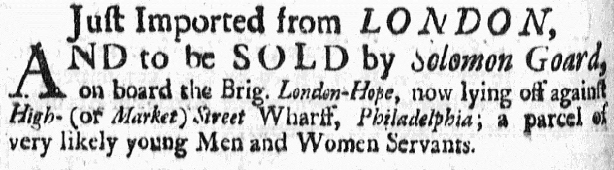 Advertisement for servants, American Weekly Mercury (Philadelphia), October 28, 1731