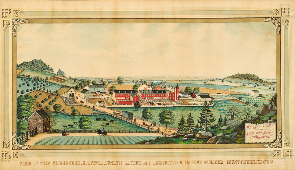 Charles C. Hofmann, View of the Almshouse, Hospital, Lunatic-Asylum and Agricultur-Buildings of Berks-County